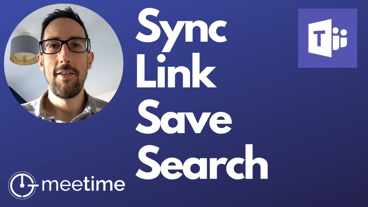 How To Sync, Link, Save and Search - Microsoft Teams Tutorial 2019